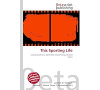 This Sporting Life: Lindsay Anderson, Karel Reisz, David Storey, Richard Harris