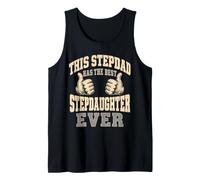 This Stepdad Has The Best Stepdaughter Ever Fathers Day Canotta