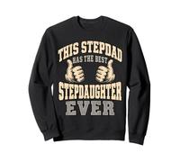 This Stepdad Has The Best Stepdaughter Ever Fathers Day Felpa