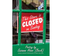 This Store is Closed on Sunday: Poetry by Suzanne Howe (Beck)