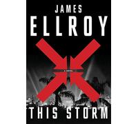 This storm: a novel - Ellroy James