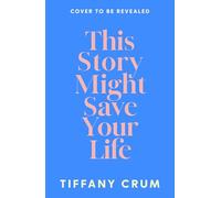 This story might save your life: A stunning thriller with the heart of a romance. THE book club novel for 2026