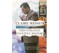 This Strange Eventful History : Longlisted for the Booker Prize 2024 - Cla...