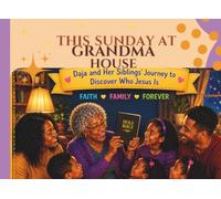 This Sunday At Grandma House