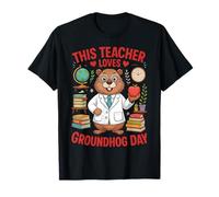 This Teacher Loves Groundhog Day Funny Teacher Quote Maglietta