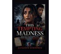 THIS TEMPTING MADNESS: Simone Ashley and Austin Stowell lead a cinematic thriller driven by memory loss, paranoia, and disturbing hidden truths.