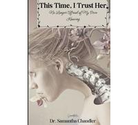 This Time, I Trust Her