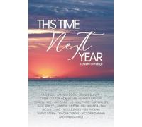 This Time Next Year: A Charity Anthology