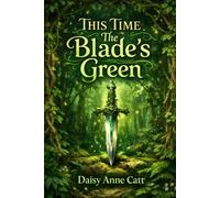 This time the blade’s green