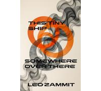 This Tiny Ship: Somewhere Over There