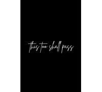 This Too Shall Pass