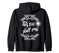 This Too Shall Pass Shirt Sign That Says This Too Shall Pass Felpa con Cappuccio