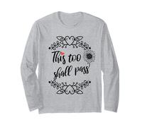 This Too Shall Pass Shirt Sign That Says This Too Shall Pass Maglia a Manica