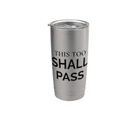 This Too Shall Pass Stoic Wisdom Statement Citazione Bicchiere termico in acciaio inox doppia parete