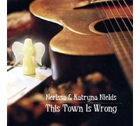 This Town Is Wrong - Nields (Audio cd)