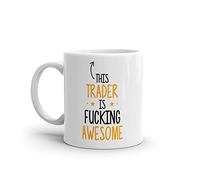 This Trader Is Fucking Awesome-Rude Trader Mug-Mugs For Trader-Awesome Trader Gift-Unique Trader Gift-Trader Cup