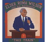 This Train - Elder Roma Wilson (Audio cd)