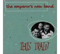 This Train - The Emperor'S New Band