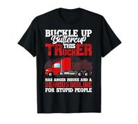This Trucker Has Anger Issues And A Serious Fun Truck Driver Maglietta