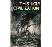 This Ugly Civilization