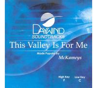 This Valley Is For Me [Accompaniment/Performance Track]