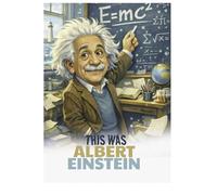 This Was Albert Einstein