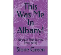 This Was Me In Albany!: Georgia That Is, Not New York!