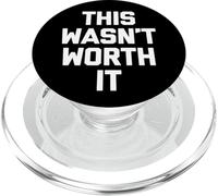"This Wasn't Worth It", divertente e sarcastico PopSockets PopGrip per MagSafe
