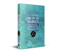 This Way Lies Madness