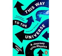 Verso l'universo – Un viaggio nella fisica