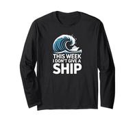 This Week I Don't Give A Ship - Vacanza Divertente Maglia a Manica