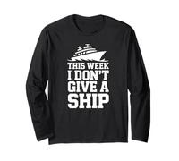 This Week I Don't Give A Ship - Vacanza Divertente Maglia a Manica