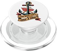 This Week I Don't Give A Ship - Vacanza Divertente PopSockets PopGrip per MagSafe