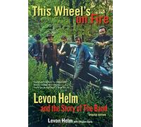 Stephen Davis Levon Helm This Wheel's on Fire (Tascabile)