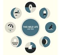 This Wild Life - Low Tides