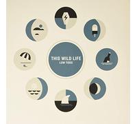 This Wild Life - Low Tides