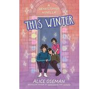 Alice Oseman This Winter (Copertina rigida)