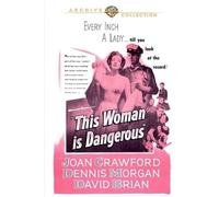 This Woman Is Dangerous