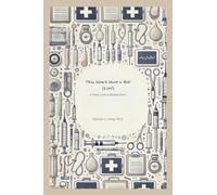 This Won’t Hurt a Bit” (Lies!): A Poetic Look at Medical Tests!