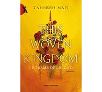 Le trame del regno. This woven kingdom. Vol. 1