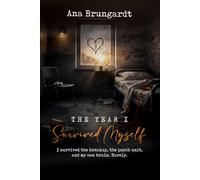 This Year I Servived Myself: I survived the breakup, the psych unit, and my own brain. Barely.