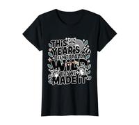 This Year's Been Totally Wild But We Made It - Maglietta con Stampa Grafica Economica, Donna, Nero, S