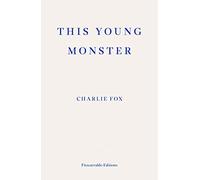 Charlie Fox This Young Monster (Tascabile)