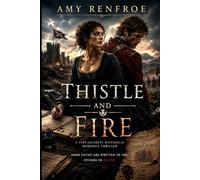 Thistle and Fire: A 1745 Jacobite Historical Thriller