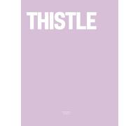 Thistle: The Coffee Table Book