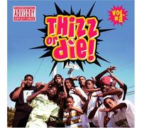 Thizz Nation - Vol. 2-Thizz Or Die
