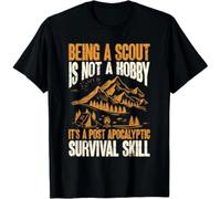 thjbd5se Being A Scout Its A Post Apocaptic Survival Skill Gift Unisex T-Shirt Black M