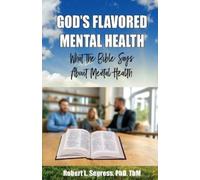 Thm Robert L Segress God's Flavored Mental Health (Tascabile)