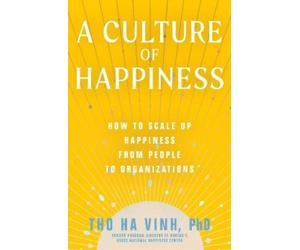 Tho Ha Vinh A Culture of Happiness (Tascabile)
