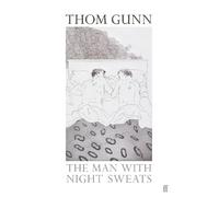 Thom Gunn The Man With Night Sweats (Tascabile)